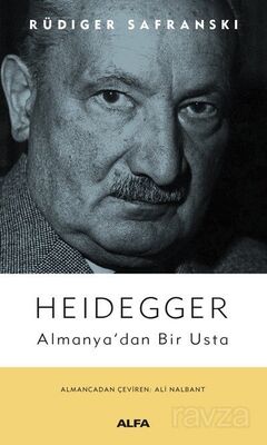 Heidegger Almanya'dan Bir Usta - 1