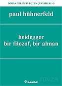 Heidegger, Bir Filozof, Bir Alman - İnkılap Kitabevi