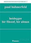 Heidegger, Bir Filozof, Bir Alman - 1