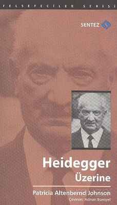 Heidegger Üzerine - 1