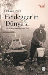 Heidegger'ın 'Dünya'sı - Ketebe Yayınevi