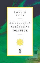 Heidegger'in Kulübesine Yolculuk - İnsan Yayınları