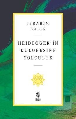 Heidegger'in Kulübesine Yolculuk - 1