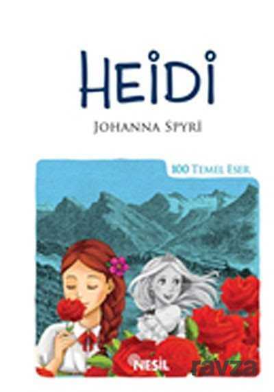 Heidi / 100 Temel Eser - Nesil Yayınları