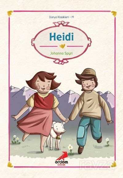 Heidi/Dünya Çocuk Klasikleri - Erdem Çocuk Yayınları