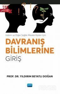 Hekim ve Diğer Sağlık Meslek Kişileri İçin Davranış Bilimlerine Giriş - 1