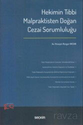 Hekimin Tıbbi Malpraktisten Doğan Cezai Sorumluluğu - Seçkin Yayıncılık