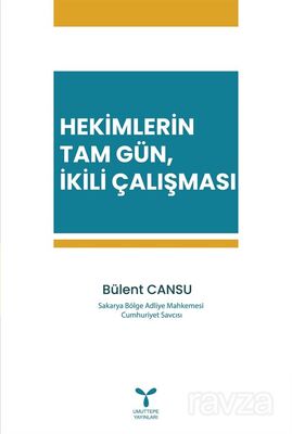 Hekimlerin Tam Gün, İkili Çalışması - 1