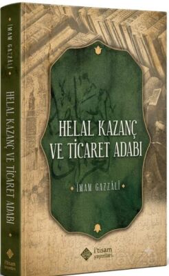 Helal Kazanç ve Ticaret Adabı - 1