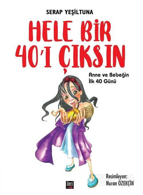 Hele Bir 40'ı Çıksın - İleri Yayınları