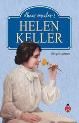 Helen Keller / İlham Verenler 2 - Uğurböceği Yayınları
