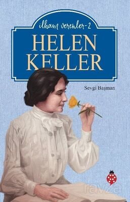 Helen Keller / İlham Verenler 2 - 1