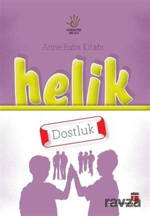 Helik - Dostluk / Anne Baba Kitabı - 1