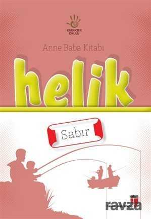 Helik - Sabır / Anne Baba Kitabı - Edam Yayınları