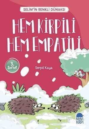 Hem Kirpili Hem Empatili - Selim'in Renkli Dünyası / 3. Sınıf Okuma Kitabı - 1