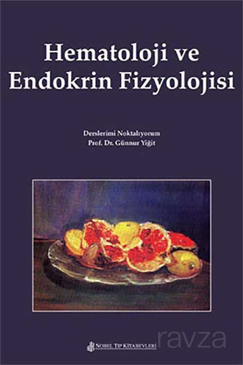 Hematoloji ve Endokrin Fizyolojisi - Nobel Tıp Kitabevleri