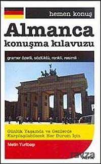 Hemen Konuş Almanca Konuşma Kılavuzu - Alfa Yayınları