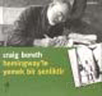 Hemingway'le Yemek Bir Şenliktir - 1