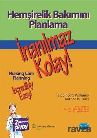 Hemşirelik Bakımını Planlama İnanılmaz Kolay! - Nobel Yayın Dağıtım