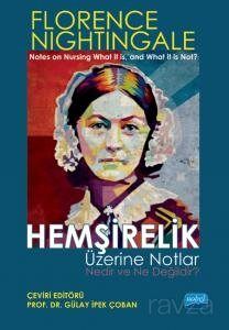 Hemşirelik Üzerine Notlar Nedir ve Ne Değildir? - 1