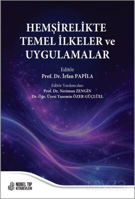 Hemşirelikte Temel İlkeler ve Uygulamalar - 1
