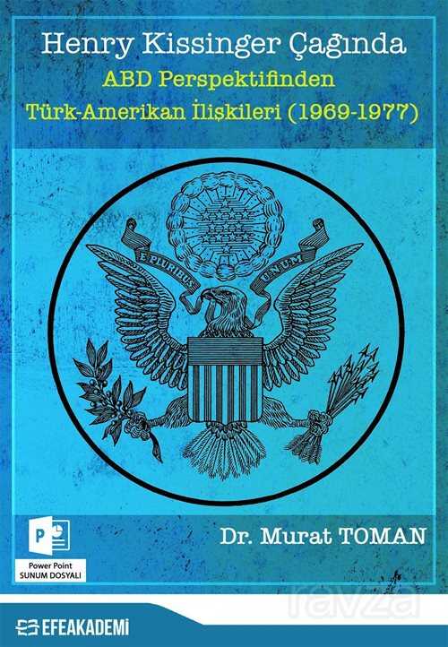 Henry Kissinger Çağında ABD Perspektifinden Türk-Amerikan İlişkileri (1969-1977) - 1