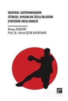 Hentbol Antrenmanının Fiziksel Uygunluk Özelliklerine Etkisinin İncelenmesi - 1