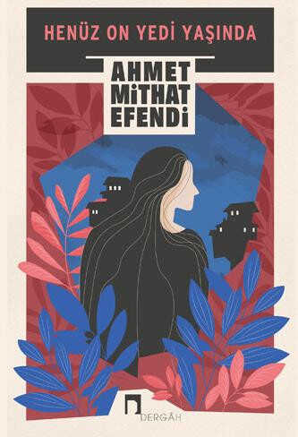 Henüz On Yedi Yaşında - Dergah Yayınları
