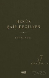 Henüz Şair Değilken - Gece Kitaplığı