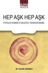 Hep Aşk Hep Aşk/ Popüler Roman ve Muazzez Tahsin Berkand - Ihlamur Akademi