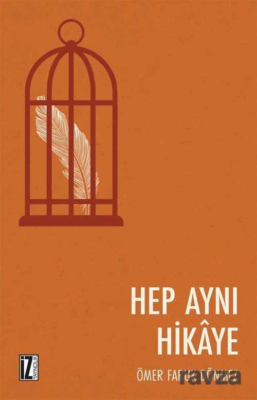 Hep Aynı Hikaye - İz Yayıncılık