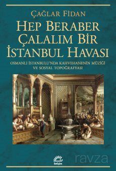 Hep Beraber Çalalım Bir İstanbul Havası - 1
