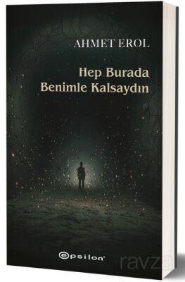 Hep Burada Benimle Kalsaydın - 1