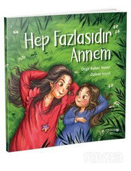Hep Fazlasıdır Annem - RedHouse Kidz Yayınları