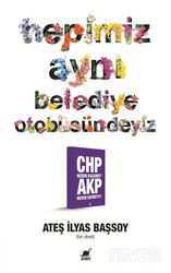 Hepimiz Aynı Belediye Otobüsündeyiz - Ayrıntı Yayınları