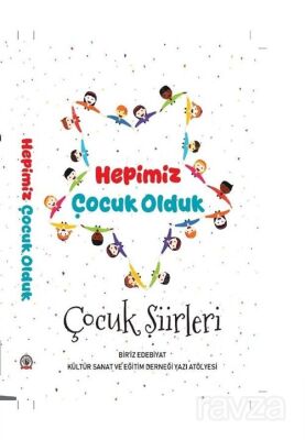 Hepimiz Çocuk Olduk - 1