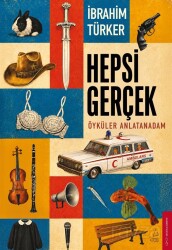 Hepsi Gerçek - Destek Yayınları