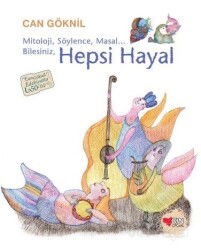 Hepsi Hayal - Can Çocuk Yayınları