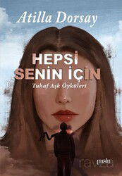 Hepsi Senin İçin - Puslu Yayıncılık