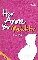Her Anne Bir Melektir - Profil Yayıncılık