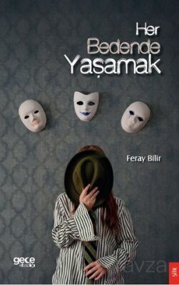 Her Bedende Yaşamak - 1