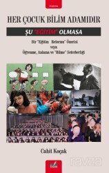 Her Çocuk Bilim Adamıdır Şu Eğitim Olmasa - İzan Yayıncılık