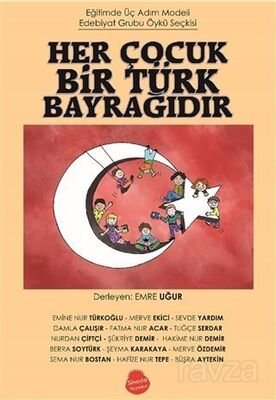 Her Çocuk Bir Türk Bayrağıdır - 1