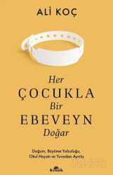 Her Çocukla Bir Ebeveyn Doğar - Kronik Kitap