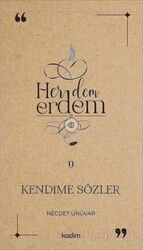 Her Dem Erdem II / Kendime Sözler - Kadim Yayınları
