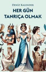 Her Gün Tanrıça Olmak - Perseus Yayınevi