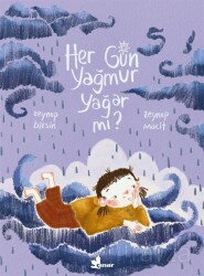 Her Gün Yağmur Yağar mı? - Çınar Yayınları
