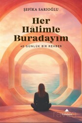 Her Halimle Buradayım - Himalaya Kitap