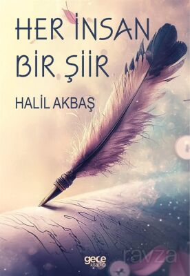 Her İnsan Bir Şiir - 1