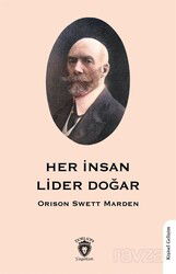 Her İnsan Lider Doğar - Dorlion Yayınevi